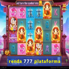 renda 777 plataforma